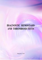 Diagnostic hemostasis and thrombosis tests