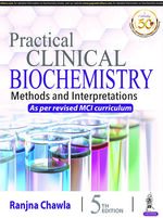 Practical Clinical Biochemistry: Methods and Interpretations