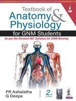Textbook of Anatomy & Physiology for GNM Students