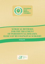 Surgical methods for the treatment of periodontal diseases. Basics of mucogingival surgery