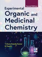 Experimental Organic and Medicinal Chemistry: Principles and Practice