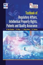 Text Book of Regulatory Affairs, Intellectual Property Rights, Patents and Quality Assurance